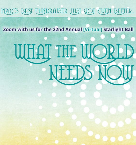 What the World Needs Now: MPAC’s 22nd Annual Starlight Ball Goes Virtual