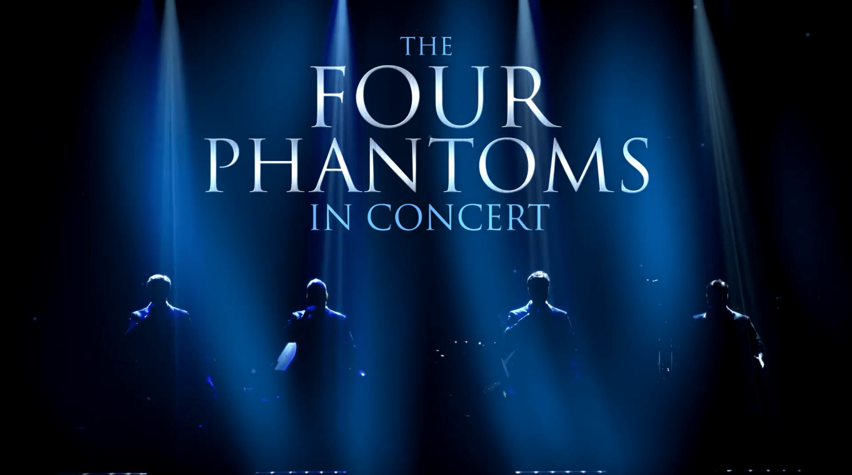 The Four Phantoms in Concert