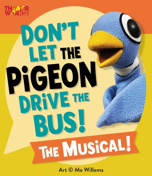 Don’t Let the Pigeon Drive the Bus! The Musical! (Field Trip)