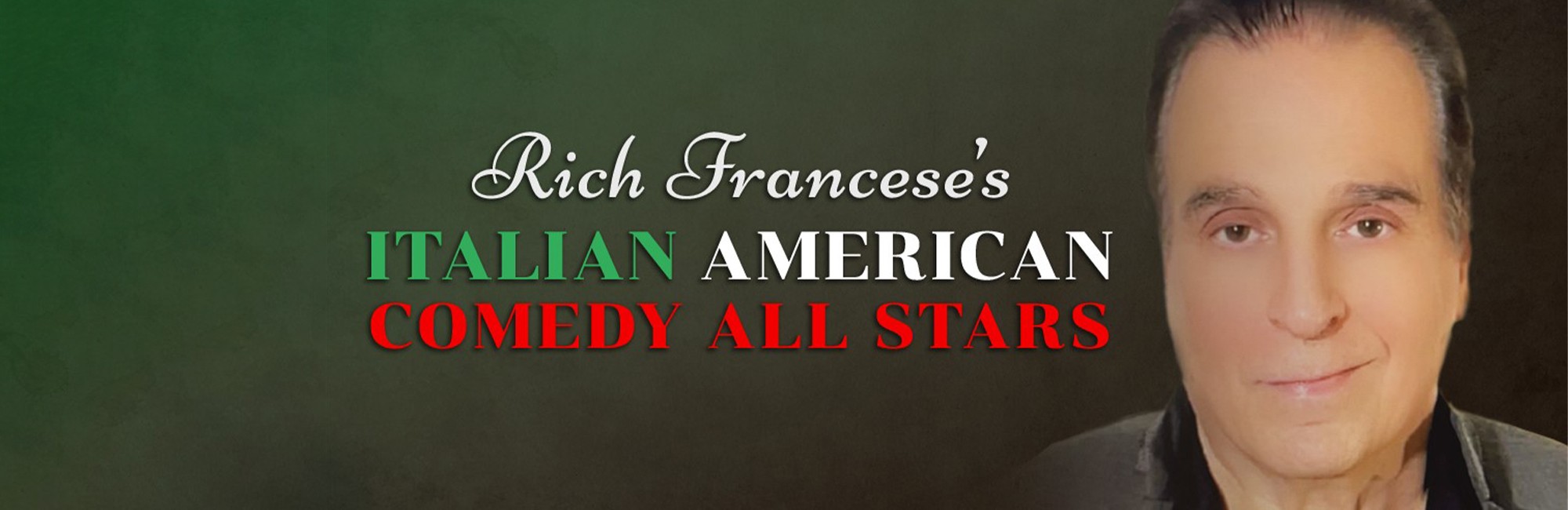 Rich francese italian american comedy all stars