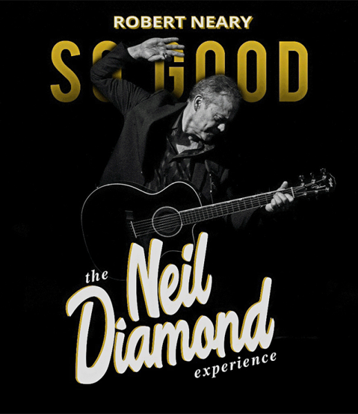 So Good: The Neil Diamond Experience