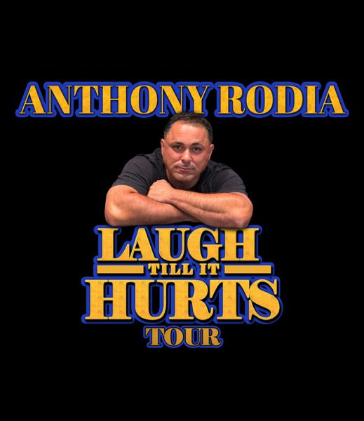 Anthony Rodia: Laugh Till It Hurts Tour