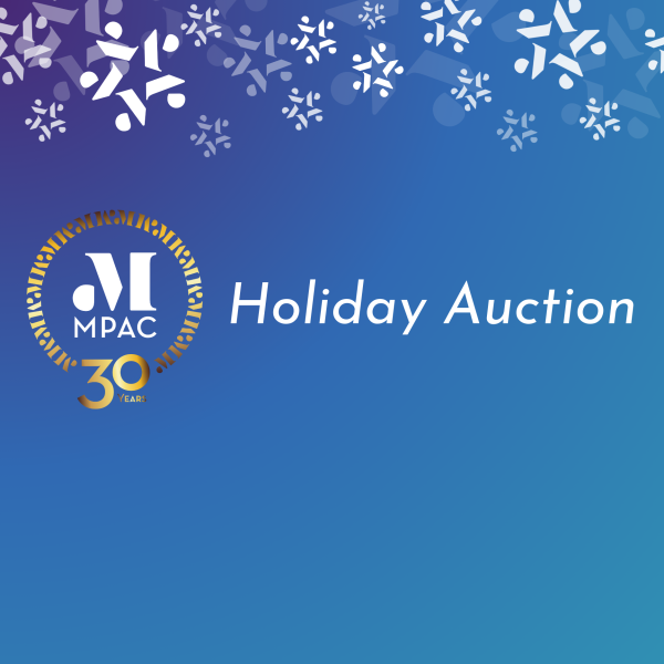 MPAC’s Holiday Auction!